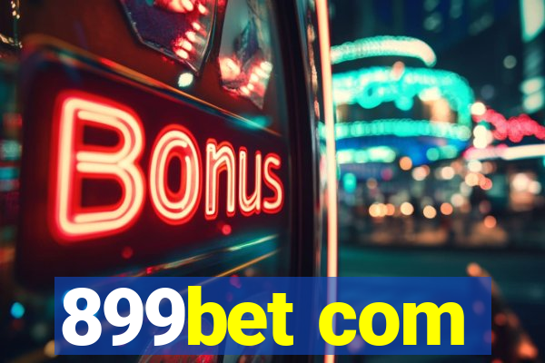 899bet com